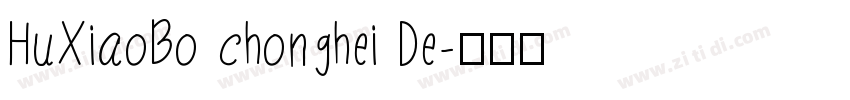 HuXiaoBo chonghei De字体转换